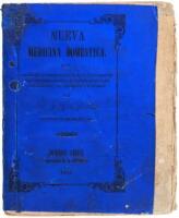 Medicina Dom&eacute;stica o sea Arte de conservar la salud, de conocer las enfermedades, sus remedios y aplicaci&oacute;n al alcance de todos.