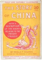 The Story of China. With a Description of the Events Relating to the Present Struggle