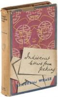 Indiscreet Letters from Peking: Being the Notes of an Eye-Witness...