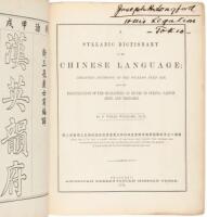 A Syllabic Dictionary of the Chinese Language; arranged according to the Wu-Fang Yuen Yin with the Pronunciation of the Characters as heard in Peking, Canton, Amoy, and Shanghai