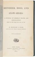 Reindeer, Dogs, and Snowshoes: A Journal of Siberian Travel and Exploration in the Years 1865, 1866, and 1867