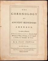 The Chronology of Ancient Kingdoms Amended. To Which is Prefix'd, A Short Chronicle from the First Memory of Things in Europe, to the Conquest of Persia by Alexander the Great