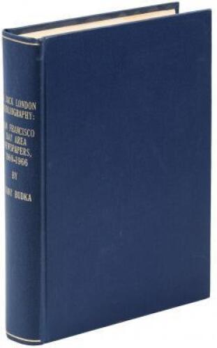 A Jack London Bibliography: A Selection of Reports Printed in the San Francisco Bay Area Newspapers; 1900-1966