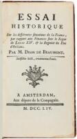 Essai historique sur les différentes situations de la France, par rapport aux finances sous le regne de Louis XIV. & la regence du duc d'Orléans