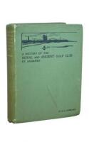 A History of the Royal & Ancient Golf Club St. Andrews 1754-1900