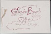 Coronado Beach, San Diego County, California. Its Attractions as a Health and Pleasure Resort, Its Wonderfully Equable Climate which makes it as Delightful in Summer as in Winter, Its Luxurious Hotel, The Hotel Del Coronado, the Largest Resort Hotel in th