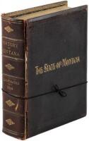 An Illustrated History of the State of Montana, Containing a History of the State of Montana from the Earliest Period of its Discovery to the Present Time, together with Glimpses of its Auspicious Future; Illustrations and full-page portraits of some of i