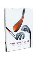 The Golf Club: 400 Years of the Good, the Beautiful & the Creative