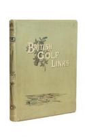 British Golf Links: A Short Account of the Leading Golf Links of the United Kingdom with Numerous Illustrations and Portraits