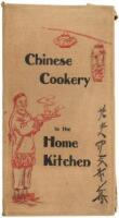 Chinese Cookery in the Home Kitchen / Being Recipes for the Preparation of the Most Popular Chinese Dishes at Home
