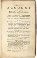 A faithful account of the distresses and adventures of John Cockburn, mariner, and five other Englishmen; Who were taken prisoners by a Spanish pyrate; treated in the most inhuman manner; set on shore, on an uninhabited island, naked and wounded, and obli