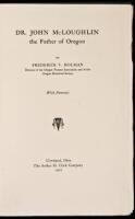 Dr. John McLoughlin Father of Oregon