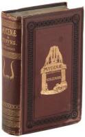 Mycenae: A Narrative of Researches and Discoveries at Mycenae and Tiryns