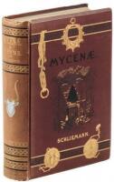 Mycen&aelig;; A Narrative of Researches and Discoveries at Mycen&aelig; and Tiryns