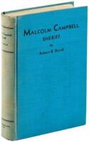 Malcolm Campbell, Sheriff: The Reminiscences of the Greatest Frontier Sheriff in the History of the Platte Valley, and of the Famous Johnson County Invasion of 1892