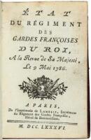 Etat du r&eacute;giment des gardes fran&ccedil;oises du Roi, &agrave; la revue de Sa Majest&eacute;. Le 9 Mai 1786