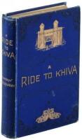 A Ride to Khiva: Travels and Adventures in Central Asia