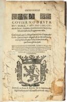 Ordenanzas para el Govierno desta Ciudad de Leon, su Tierra y Jurisdicion, Hechas por los Se&ntilde;ores Justicia y Regimiento della. Confirmadas pour la Magestad del Emperador Carlos Quinto, etc