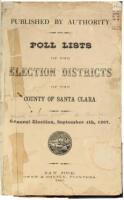 Poll Lists of the Election Districts of the County of Santa Clara. General Election, September 4th, 1867