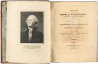 The Life of George Washington, Commander in Chief of the American Forces...and First President of the United States