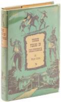 Three Years in California... Together with excerpts from the author's Deck and Port covering his arrival in California and a selection of his letters from Monterey