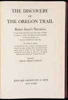 The Discovery of the Oregon Trail: Robert Stuart's Narratives of His Overland Trip Eastward from Astoria in 1812-13.