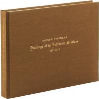 Edward Vischer's Drawings of the California Missions, 1861-1878. With a Biography of the Artist by Jeanne Van Nostrand