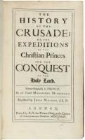 The History of the Crusade; or, The Expeditions of the Christian Princes for the Conquest of the Holy Land