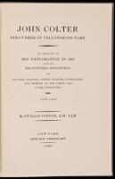 John Colter, Discoverer of Yellowstone Park: An Account of His Explorations in 1807 and of His Further Adventures as Hunter; Trapper; Indian Fighter; Pathfinder and Member of the Lewis and Clark Expedition