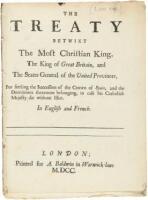 The Treaty Betwixt the Most Christian King, the King of Great Britain, and the States General of the United Provinces,
for Settling the Succession of the Crown of Spain, and the Dominions Thereunto Belonging, in Case His Catholick Majesty Die Without Iss