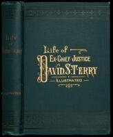 Life of David S. Terry, Presenting an Authentic, Impartial, and Vivid History of His Eventful Life and Tragic Death