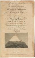 Researches, Concerning the Institutions and Monuments of the Ancient Inhabitants of America, with Descriptions & Views of Some of the Most Striking Scenes in the Cordilleras!