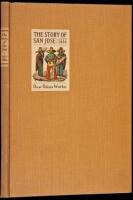 The Story of San Jose, 1777-1869: California's First Pueblo