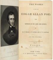 The Works of the Late Edgar Allan Poe: With Notices of His Life and Genius. By N.P. Willis, J.R. Lowell, and R.W. Griswold. In Two Volumes...