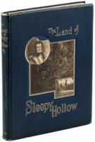 The Land of Sleepy Hollow and the Home of Washington Irving: a Series of Photogravure Representations, with Descriptive Letter-Press, Together with Irving's "Legend of Sleepy Hollow"