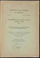 The Correspondence and Journals of Captain Nathaniel J. Wyeth, 1831-6: A Record of Two Expeditions for the Occupation of Oregon Country....