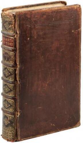 Bishop Burnet's History of His Own Time: From the Restoration of Charles II. to the Settlement of King William and Queen Mary at the Revolution. Volume 1 [only].