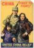 Original poster by artist Martha Sawyers, &ldquo;China First To Fight!/ United China Relief/Participating in National War Fund&rdquo;