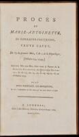 Procès de Marie-Antoinette, de Lorraine-D’autriche, veuve Capet, du 23 du premier mois, l’an 2 de la République, octobre 14, 1793. Imprimé, Mot pour Mot, selon toute la teneur de la Gazette Nationale, ou Moniteur Universel, du 16, 17, 18, 19, 20, 21, 23, 