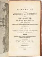 Narrative of the Adventures and Sufferings of John R. Jewitt; only survivor of the crew of the Ship Boston, during a captivity of nearly three year among the Savages of Nootka Sound: with an account of the manners, mode of living, and religious opinions o