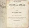 A New and Elegant General Atlas comprising all the New Discoveries, to the present Times: containing 63 maps drawn by Arrowsmith and Lewis. Intended to accompany the New Improved Edition of Morse's Geography, but equally well calculated to be used with an - 4