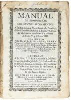 Manual de Administrar los Santos Sacramentos a los Espa&ntilde;oles, y Naturales de Esta Provincia de los Gloriosos Apostoles S. Pedro, y S. Pablo de Michuacan, Conforme a la Reforma de Paulo V. y Urbano VIII