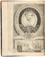 The History of the Life and Reign of That Excellent Princess Queen Elizabeth, from her Birth to her Death: As Also the Trial, Sufferings, and Death of Mary Queen of Scots. With the Whole Proceedings of the Divorce of King Henry VIII from Queen Catherine; 