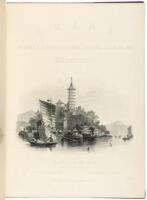The Chinese Empire: Historical and Descriptive, Illustrating the Manners and Customs of the Chinese, in a Series of Steel Engravings, from Original Sketches
