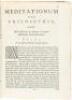 Meditationes de Prima Philosophia, in Quibus Dei Existentia, & Animae Humanae a Corpore Distinctio, Demonstrantur - 3