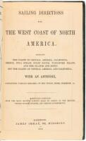 Sailing Directions for the West Coast of North America, embracing the coasts of Central America, California, Oregon, Fuca Strait, Puget Sound, Vancouver Island, and islands and rocks off the coasts of Central America and California. With an appendix, cont