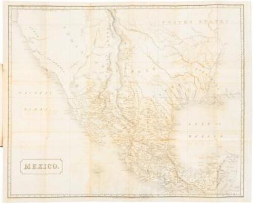 Mexico. By H.G. Ward, Esq. His Majesty’s Chargé D’Affaires in that Country During the Years 1825, 1826, and Part of 1827… with an Account of the Mining Companies, and of the Political Events in that Republic, to the Present Time