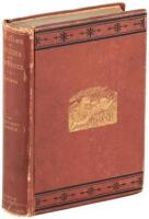 The Ancient Cibola. The Marvellous Country, or, Three Years in Arizona and New Mexico...Together with a Full and Complete History of the Apache Tribe of Indians; the Whole Interspersed with Strange Events and Startling Adventures