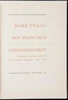 Mark Twain: San Francisco Correspondent. Selections from his letters to the Territorial Enterprise: 1865-1866