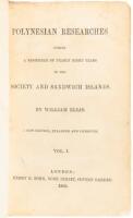 Polynesian Researches, During a Residence of Nearly Eight Years in the Society and Sandwich Islands